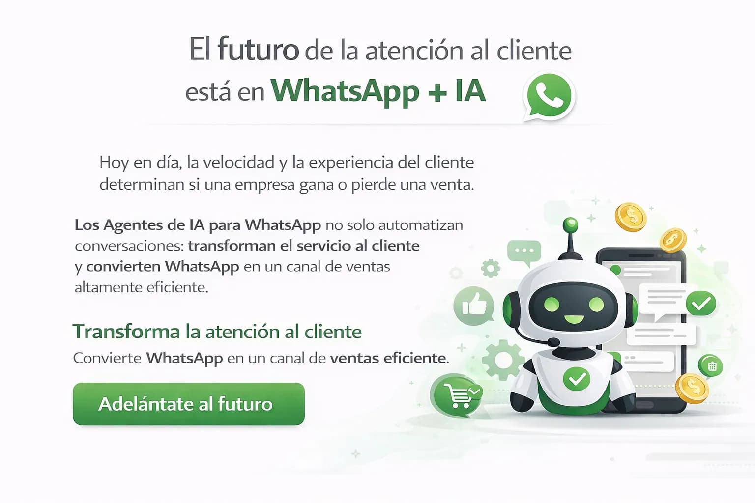 El futuro de la atención al cliente está en WhatsApp + IA
